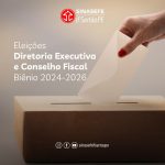 Eleições Diretoria Executiva e Conselho Fiscal 2024-2026